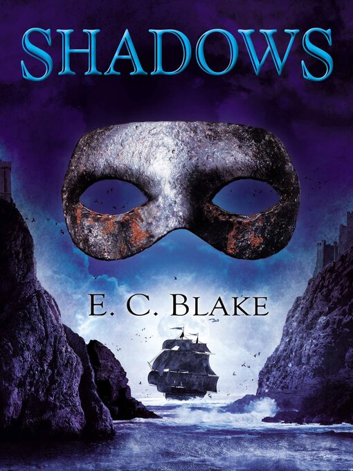 Title details for Shadows by E. C. Blake - Wait list
